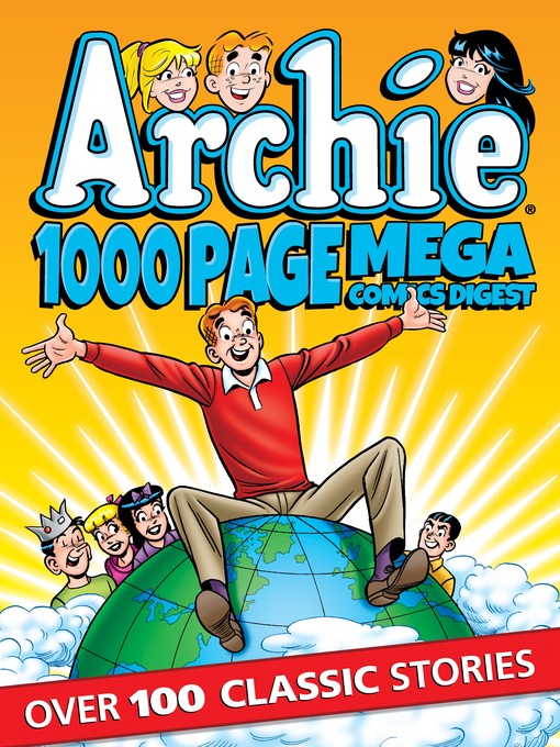 Title details for Archie 1000 Page Comics Mega-Digest by Archie Superstars - Wait list